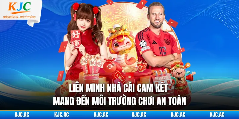 Liên minh nhà cái cam kết mang đến môi trường chơi an toàn